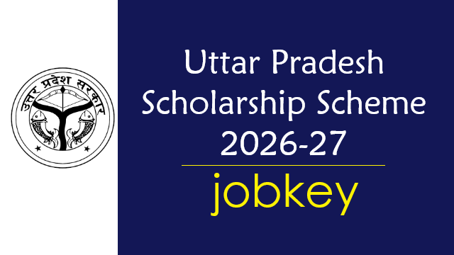 UP Scholarship Online Form 2026-jobkey